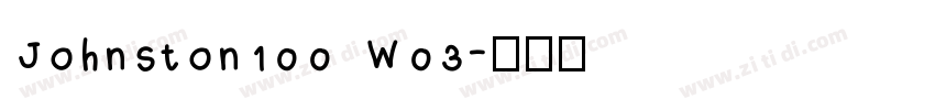 Johnston100 W03字体转换